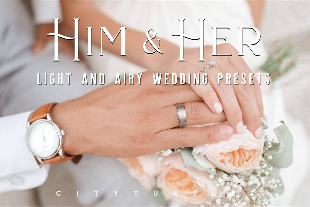 Light and Airy Wedding HIM & HER Fine Art Couples Lightroom Presets Pack for Desktop and Mobile - One Click Photographer Editing Tools