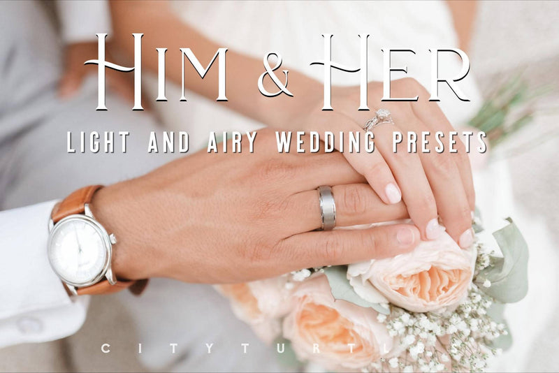 Light and Airy Wedding HIM & HER Fine Art Couples Lightroom Presets Pack for Desktop and Mobile - One Click Photographer Editing Tools