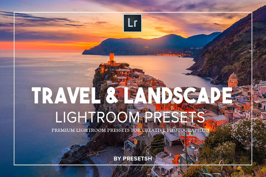 Travel & Landscape Lightroom Presets Lightroom Presets Presetsh 